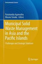 Municipal Solid Waste Management in Asia and the Pacific Islands: Challenges and Strategic Solutions