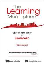 The Learning Marketplace: East Meets West in Singapore