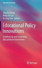 Educational Policy Innovations: Levelling Up and Sustaining Educational Achievement