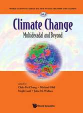 Climate Change: Multidecadal and Beyond