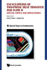 Encyclopedia of Two-Phase Heat Transfer and Flow II: Special Topics and Applications - Volume 3: Special Topics in Condensation