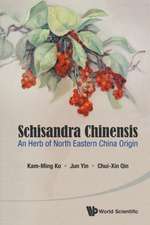 Schisandra Chinensis: An Herb of North Eastern China Origin