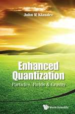 Enhanced Quantization