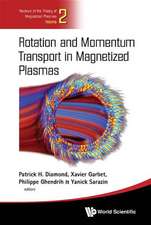 Rotation and Momentum Transport in Magnetized Plasmas Rotation and Momentum Transport in Magnetized Plasmas