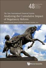 New International Financial System, The: Analyzing the Cumulative Impact of Regulatory Reform