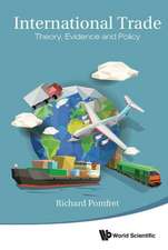 International Trade: Theory, Evidence and Policy