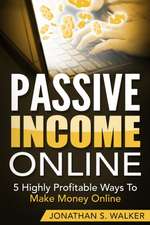 Passive Income Online - How to Earn Passive Income For Early Retirement