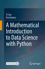A Mathematical Introduction to Data Science with Python