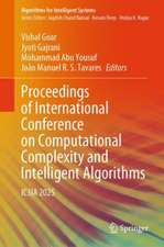 Proceedings of International Conference on Computational Complexity and Intelligent Algorithms
