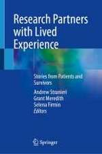 Research Partners with Lived Experience: Stories from Patients and Survivors