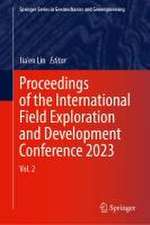 Proceedings of the International Field Exploration and Development Conference 2023: Volume 2