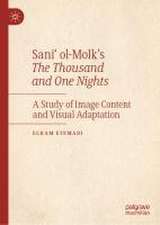 Sani‘ ol-Molk’s The Thousand and One Nights: A Study of Image Content and Visual Adaptation