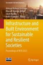 Infrastructure and Built Environment for Sustainable and Resilient Societies: Proceedings of IBSR 2023