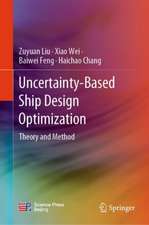 Uncertainty-Based Ship Design Optimization: Theory and Method