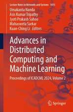 Advances in Distributed Computing and Machine Learning: Proceedings of ICADCML 2024, Volume 2