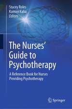 The Nurses' Guide to Psychotherapy: A Reference Book for Nurses Providing Psychotherapy