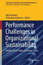 Performance Challenges in Organisational Sustainability: Practices from Public and Private sector