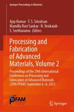 Processing and Fabrication of Advanced Materials, Volume 2: Proceedings of the 29th International Conference On Processing and Fabrication of Advanced Materials [PFAM 29] September 6–8, 2023