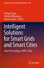 Intelligent Solutions for Smart Grids and Smart Cities