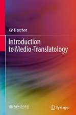 Introduction to Medio-Translatology