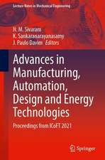 Advances in Manufacturing, Automation, Design and Energy Technologies: Proceedings from ICoFT 2021