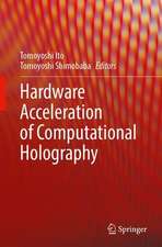 Hardware Acceleration of Computational Holography