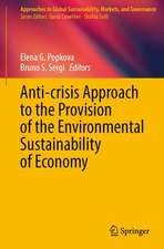 Anti-Crisis Approach to the Provision of the Environmental Sustainability of Economy