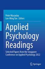 Applied Psychology Readings: Selected Papers from the Singapore Conference on Applied Psychology 2022