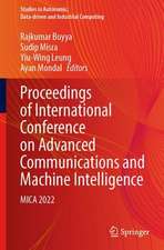 Proceedings of International Conference on Advanced Communications and Machine Intelligence: MICA 2022