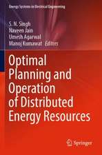 Optimal Planning and Operation of Distributed Energy Resources