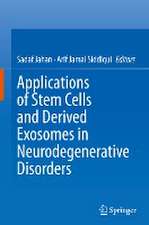 Applications of Stem Cells and derived Exosomes in Neurodegenerative Disorders