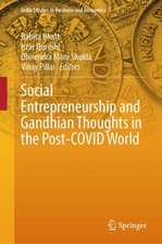 Social Entrepreneurship and Gandhian Thoughts in the Post-COVID World