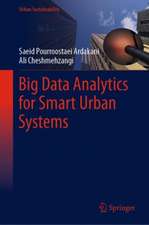 Big Data Analytics for Smart Urban Systems