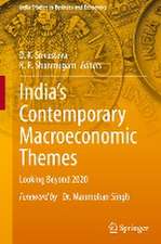 India’s Contemporary Macroeconomic Themes: Looking Beyond 2020