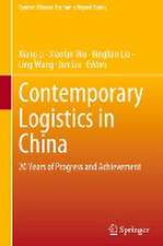 Contemporary Logistics in China: 20 Years of Progress and Achievement