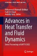 Advances in Heat Transfer and Fluid Dynamics: Select Proceedings of AHTFD 2022