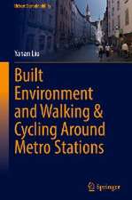 Built Environment and Walking & Cycling Around Metro Stations