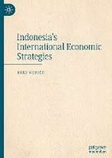 Indonesia's International Economic Strategies