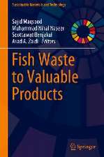 Fish Waste to Valuable Products