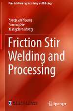 Friction Stir Welding and Processing