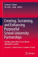 Creating, Sustaining, and Enhancing Purposeful School-University Partnerships