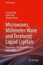 Microwaves, Millimeter Wave and Terahertz Liquid Crystals: Preparation, Characterization and Applications