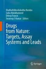 Drugs from Nature: Targets, Assay Systems and Leads