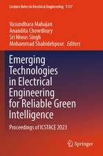 Emerging Technologies in Electrical Engineering for Reliable Green Intelligence