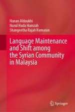 Language Maintenance and Shift Among the Syrian Community in Malaysia