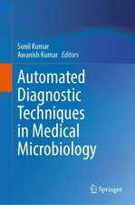 Automated Diagnostic Techniques in Medical Microbiology