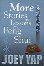 More Stories and Lessons on Feng Shui