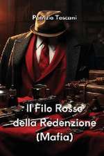 Il Filo Rosso della Redenzione (Mafia)