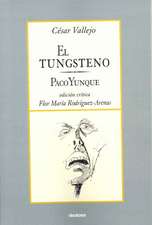 El Tungsteno / Paco Yunque