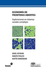 Economia de Fronteras Abiertas: Exploraciones En Sistemas Sociales Complejos